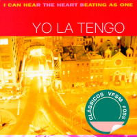 Clássicos VFSM #055 - Yo La Tengo: I Can Hear the Heart Beating as One