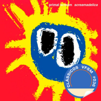 Clássicos VFSM #036 - Primal Scream: Screamadelica