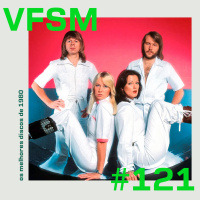 VFSM #121 - Os Melhores Discos de 1980