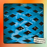 Clássicos VFSM #060 - The Who: Tommy