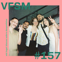 VFSM #157 - Até logo! Discos sobre despedidas
