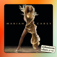Clássicos VFSM #110 - Mariah Carey: The Emancipation of Mimi