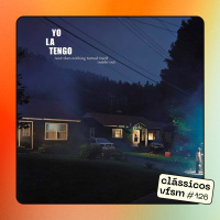 Clássicos VFSM #126 - Yo La Tengo: And Then Nothing Turned Itself Inside-Out
