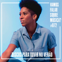 VFSM #072 - Discos Para Ouvir no Verão 