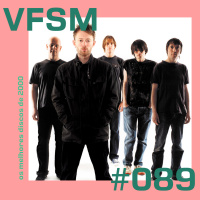 VFSM #089 - Os Melhores Discos de 2000 