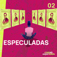 Corpo especulado: Especuladas