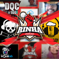 DQC 100 - Rinha de Podcast – AsneiraPod VS Desce Dez