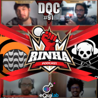 DQC 91 - Rinha de Podcast - AsneiraPOD VS Papo de Calçada