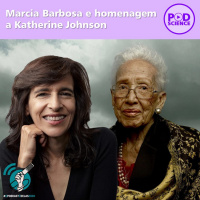 NIC #1 - Marcia Barbosa e Homenagem a Katherine Johnson #OPodcastÉDelas2020 #mulherespodcasters