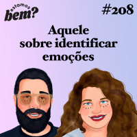 #208 - Aquele sobre identificar emoções