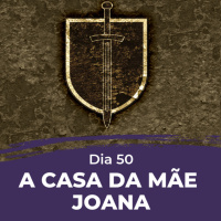 Dia 50 - A casa da mãe Joana