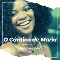 EP87 - O Cântico de Maria
