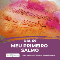 Dia 69 - Meu primeiro salmo