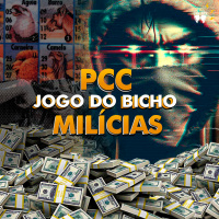 PCC, JOGO DO BICHO E MILÍCIAS [+ Joel Paviotti]