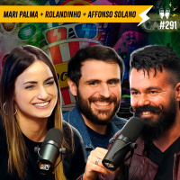 MARI PALMA + ROLANDINHO + AFFONSO SOLANO - Flow #291