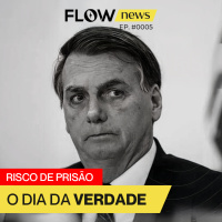 JULGAMENTO BOLSONARO E EXPOSIÇÃO DO PCC [Tabata Amaral] - Flow News #005