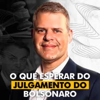 O QUE ESPERAR DO JULGAMENTO DO BOLSONARO? [com Eduardo Oinegue]
