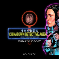 Regras do Jogo #51 – Criando Chinatown Detective Agency