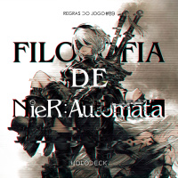 Regras do Jogo #89 – A Filosofia de NieR: Automata