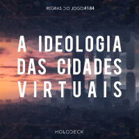 Regras do Jogo #184 – Ideologia e as cidades virtuais: GTA V, Persona 5, Saints Row 4 e No More Heroes