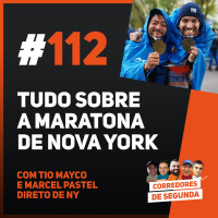 112 - Tudo sobre a Maratona de NYC