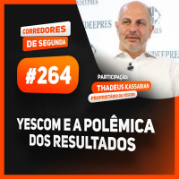 264 - Yescom e a polêmica da não divulgação de resultados - CORREDORES DE SEGUNDA