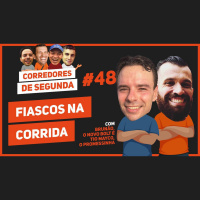 048 - Fiascos na corrida