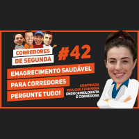 042 - Como o corredor pode emagrecer com saúde