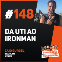 148 - Da UTI ao Ironman
