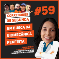59 - Em busca da biomecânica perfeita na corrida