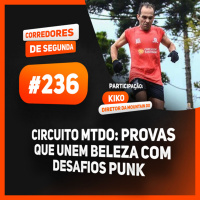 236 - Circuito MTDO - Provas que unem beleza com desafios punk