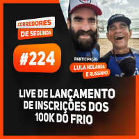224 - Lançamento 100K do Frio