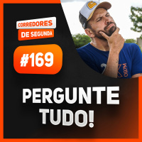 169 - Pergunte tudo!