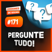 171 - Pergunte tudo!