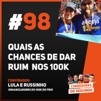 98 - Quais as chances de dar ruim nos 100K