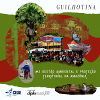 Guardiões e guardiãs da Floresta #2 | Gestão ambiental e proteção territorial na Amazônia