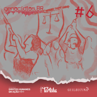 genocídios.BR | #6 Como prevenir, punir e reparar os genocídios no Brasil?