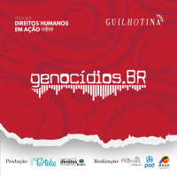 genocídios.BR | Nova temporada de podcast estreia em 5 de agosto