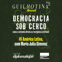 Democracia sob cerco | 6# América Latina, com María Julia Gimenez