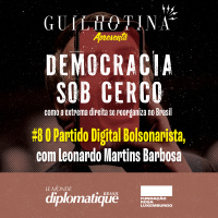 Democracia sob cerco | #8 Partido Digital Bolsonarista, com Leonardo Martins Barbosa