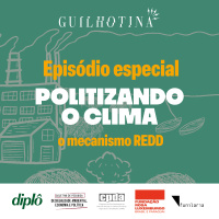 Episódio especial | Politizando o clima: o mecanismo REDD