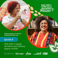Mulheres Negras em Marcha | #2 O legado da Marcha das Mulheres Negras no Brasil (2015-2025)