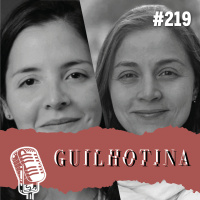 #219 Justiça e saúde pública na letalidade prisional, com Natalia de Vasconcelos e Carolina Ferreira