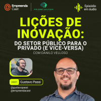 Lições de Inovação: Do Setor Público para o Privado (e Vice-Versa)