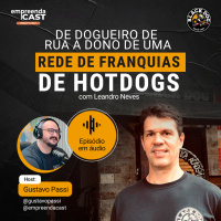 De dogueiro de rua a dono de uma rede de franquias de hotdogs