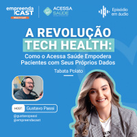 A Revolução Tech Health: Como o Acessa Saúde Empodera Pacientes com Seus Próprios Dados Com Tabata