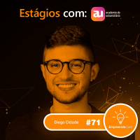 Estagiários com: Diego Cidade | Academia do Universitário | #EP71