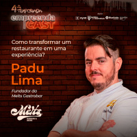 Como transformar um restaurante em uma experiência? - Com Padu Lima 