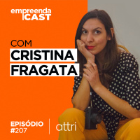  Economia Comportamental com Cristina Fragata | #207