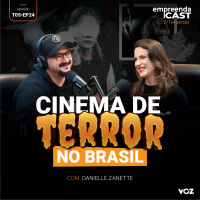 Como Empreender no Cinema de Terror no Brasil com Danielle Zanette